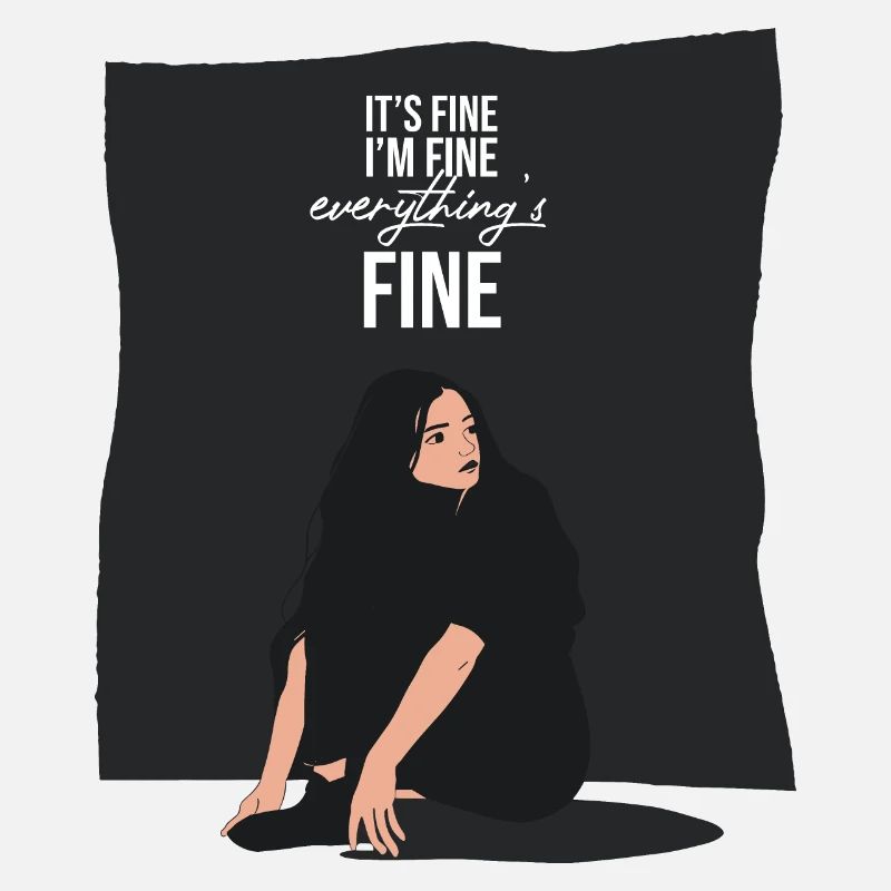 It's fine, I'm fine everything is fine