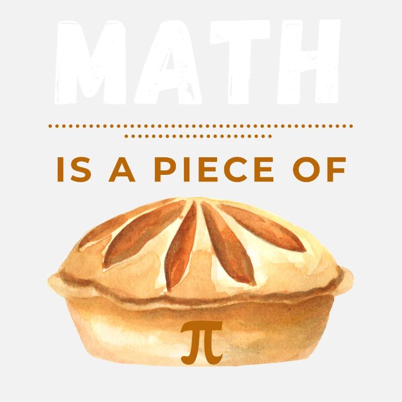 Pi Day 2023 Math Is A Piece Of Pi Math Funny