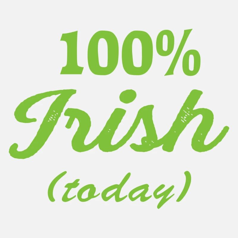 Irish St Patrick's Day 100% Irish