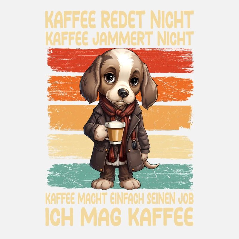 Kaffee Rede Nicht Kaffee Jammert Nicht Beagle