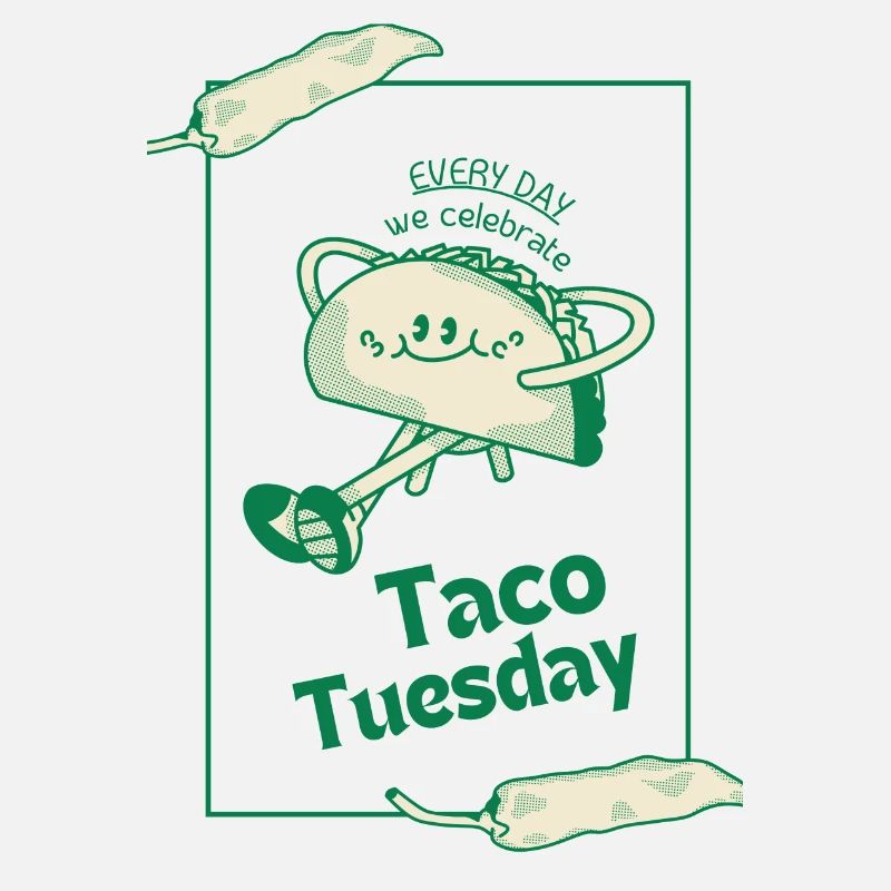 Taco Tuesday is Everyday