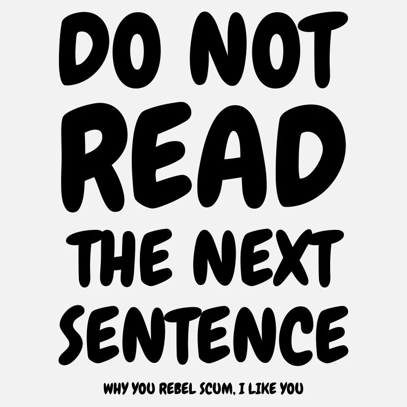 Do not read the next sentence - Humor - Funny