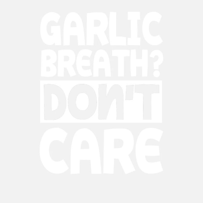 Funny garlic saying