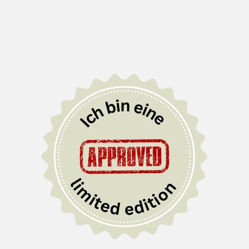 Ich bin eine limited edition