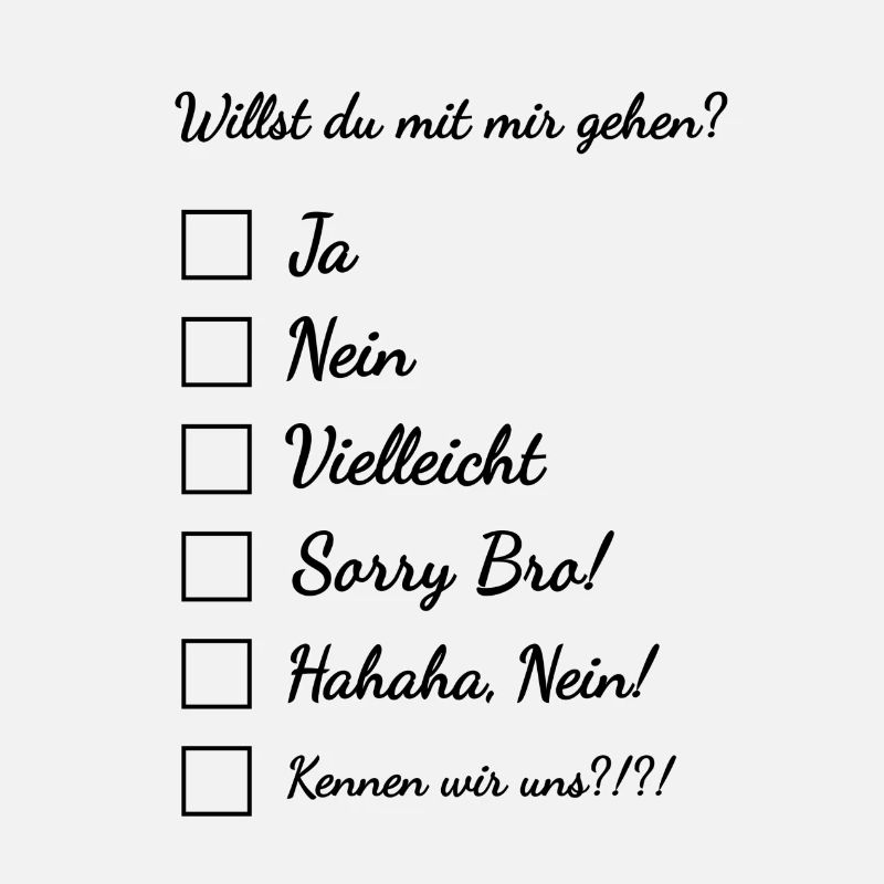 Willst du mit mir gehen?