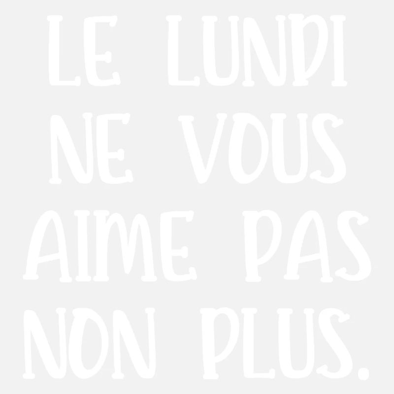 le lundi ne vous aime pas non plus