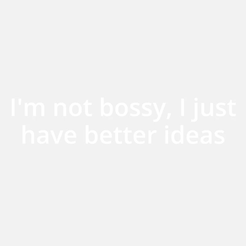 Bossy, weißer Text