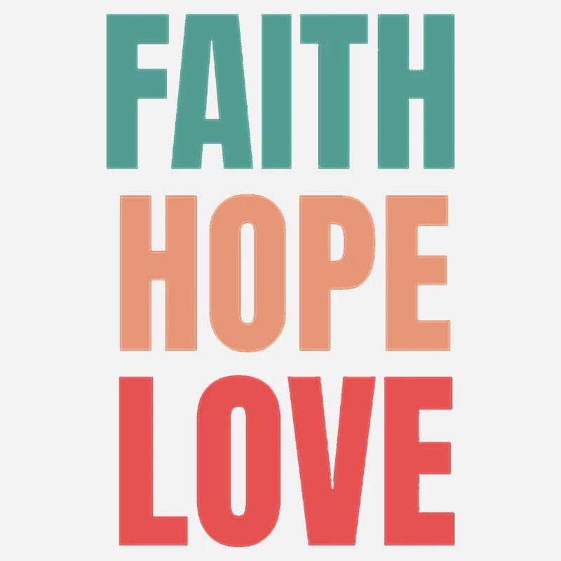 Glaube Hoffnung Liebe