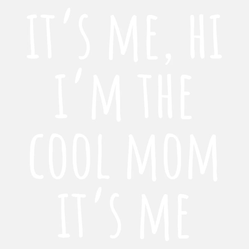Es ist mich Hallo Ich bin die coole Mutter Es Ich Muttertag