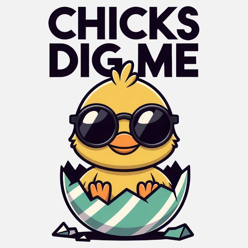 Chicks Dig Me lustiges Enteneier-Design