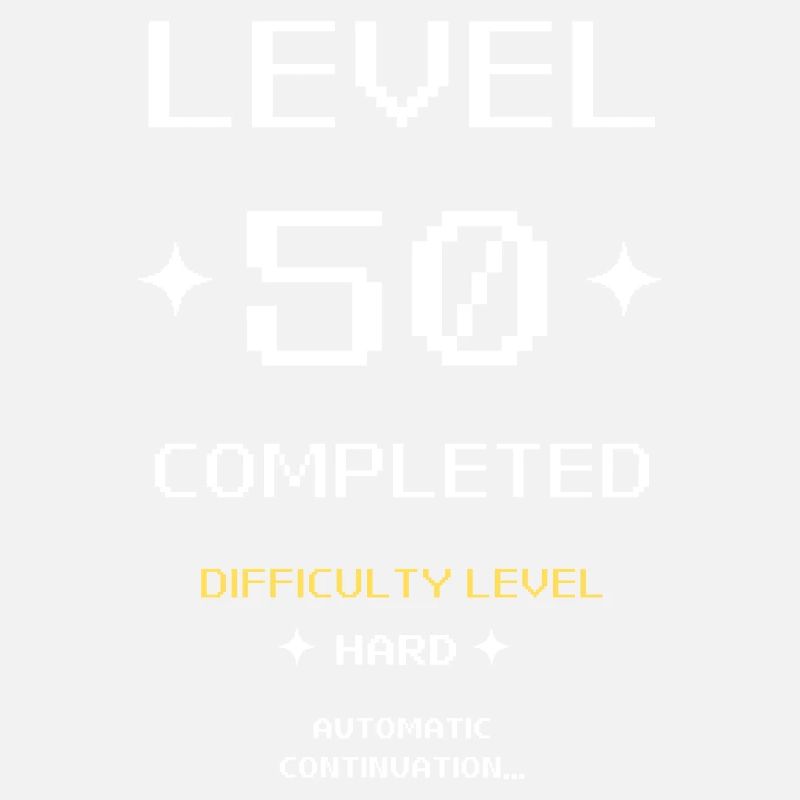 Level 50 Completed.50 Birthday Present