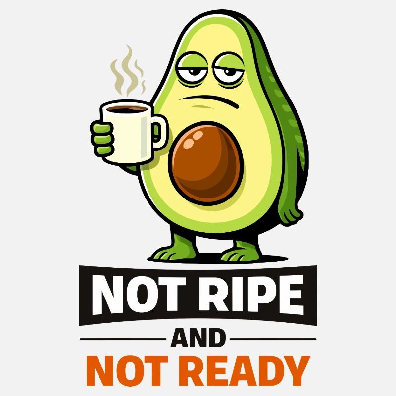 Avocado Meme: Not Ripe Not Ready
