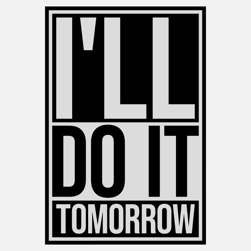 do it tomorrow quote