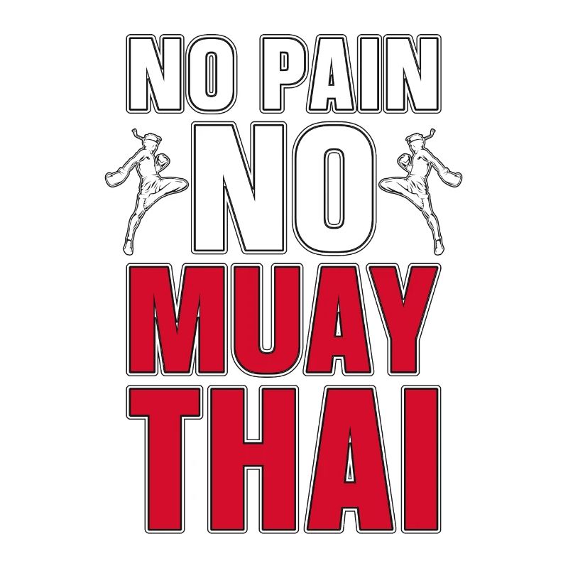 Muay Thai Pas de Douleur Pas de Muay Thai Fighter Boxe