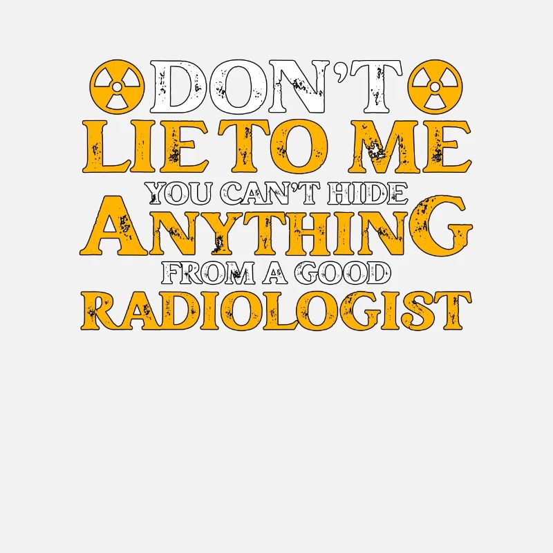 X-ray Tech Don't Lie To Me Radiologist Technician