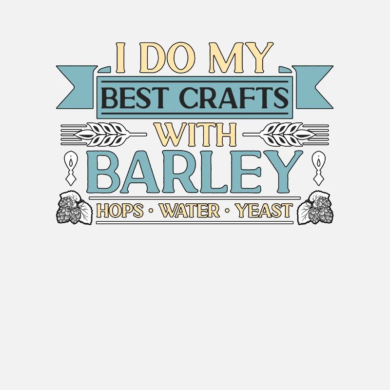 Beer Brewing I Do My Best Crafts Hops Beer Brewer