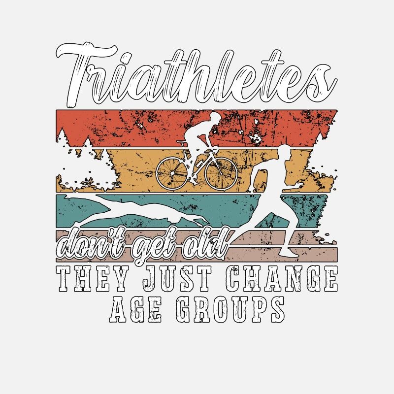 Triathlon Triathletes Don't Get Old Training Race