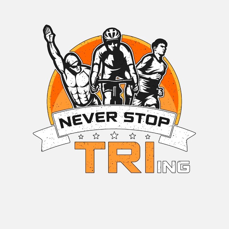 Triathlon Never Stop Tri-ing Training Competition