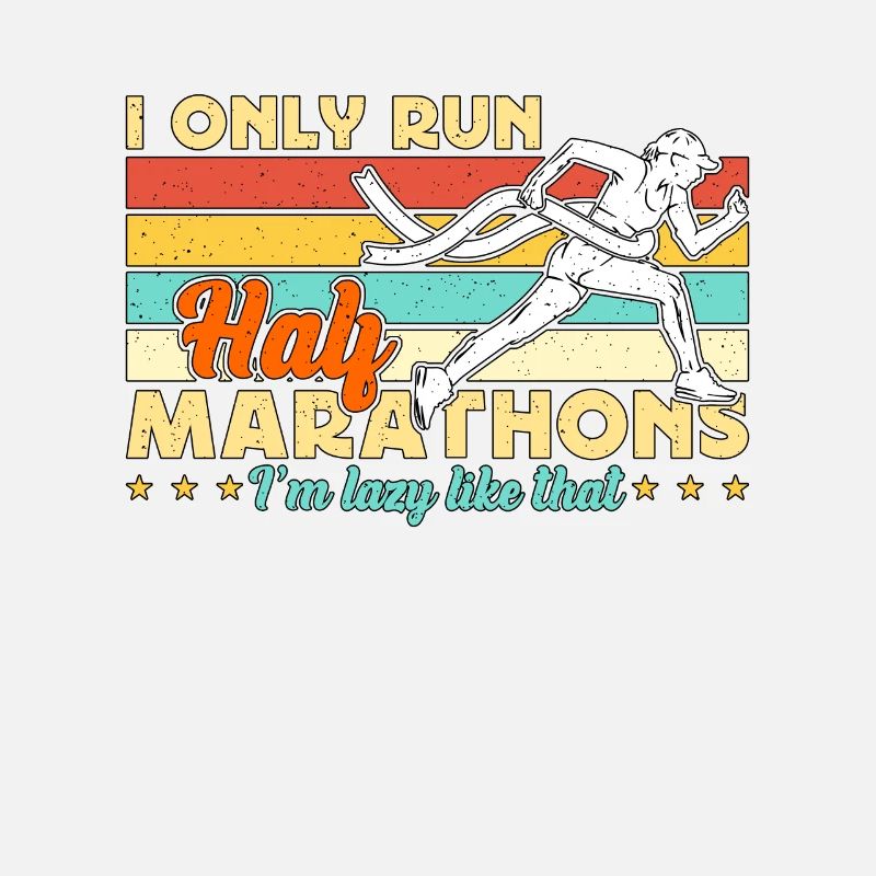 Half Marathon I Only Run Half Marathons Retro Race