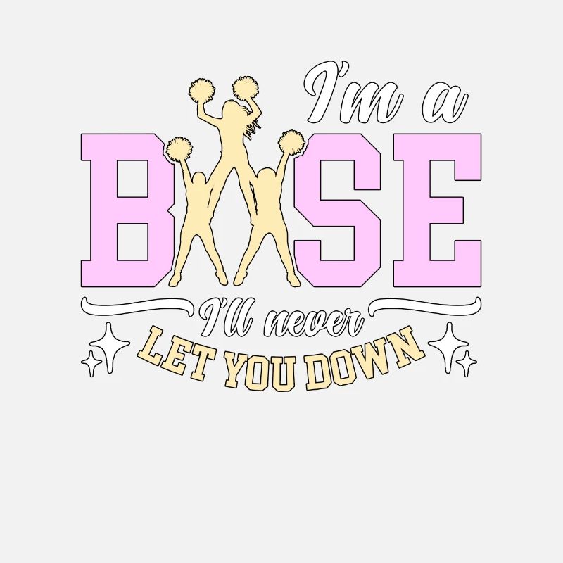 Cheerleading I'm Base I'll Never Let You Gymnastic