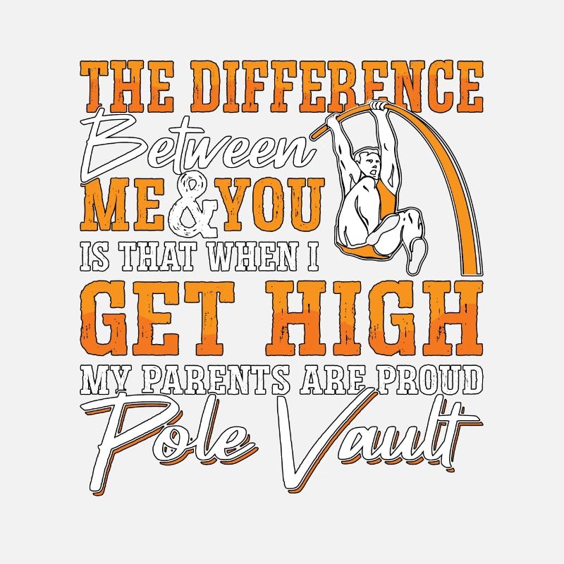 Pole Vault The Difference Between Me And Jump Pole