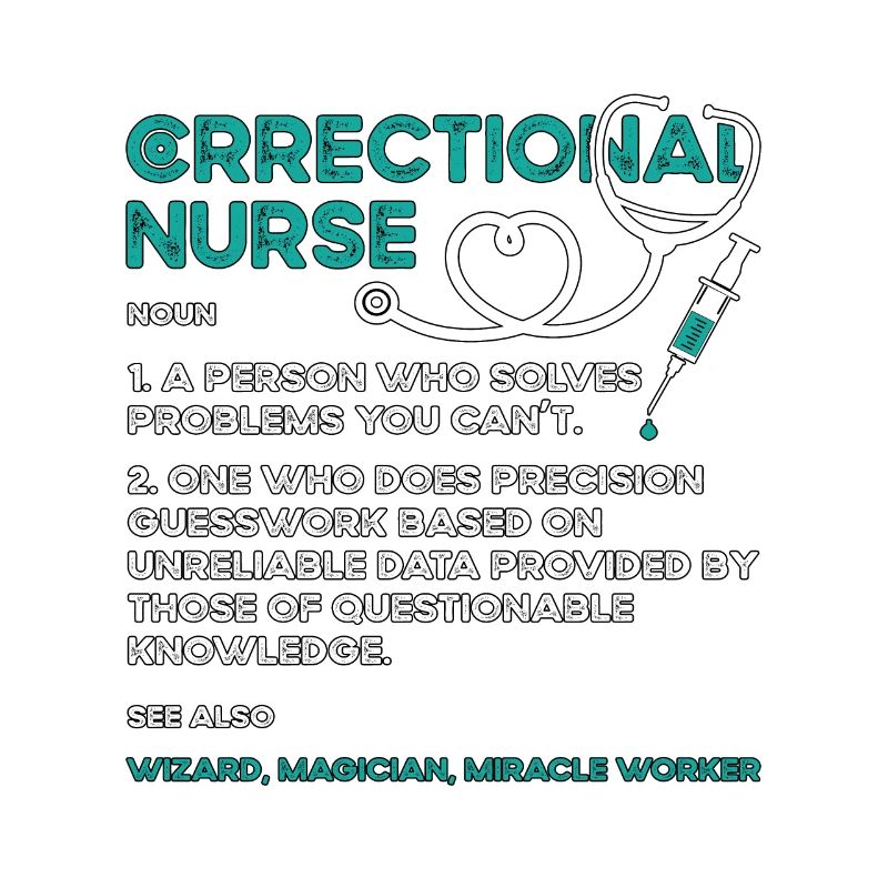 Correctional Nurse A Person Who Solves Thin Silver