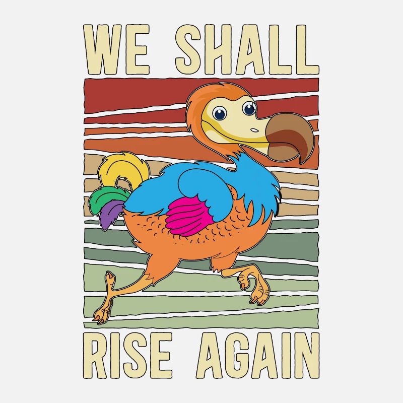 Dodo Bird We Shall Rise Againinct Bird Animals