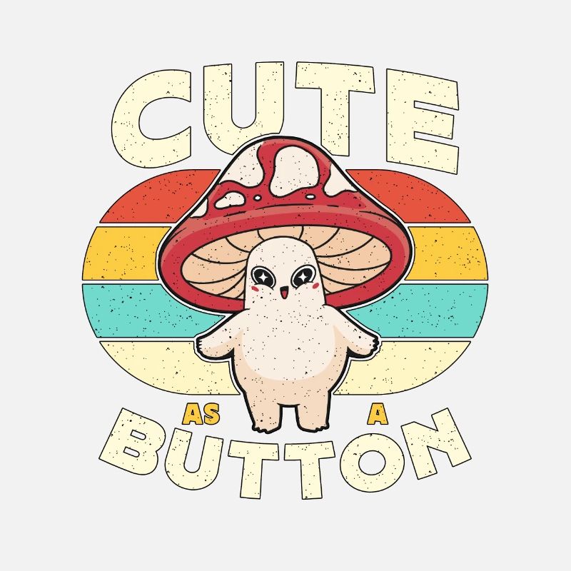Mushroom Hunting Cute As A Button Retro Mycologist