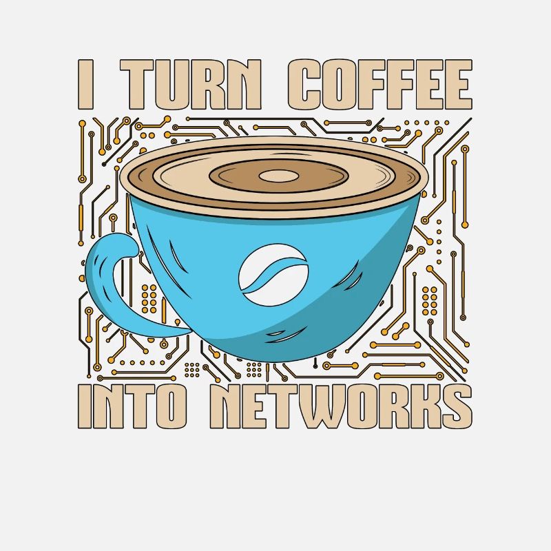 Network Engineer I Turn Coffee Into Programmer
