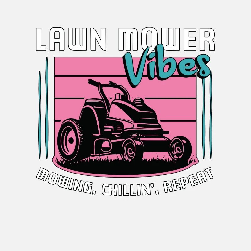 Mower Lawn Mower Vibes Mowing Chillin' Lawn Mowing