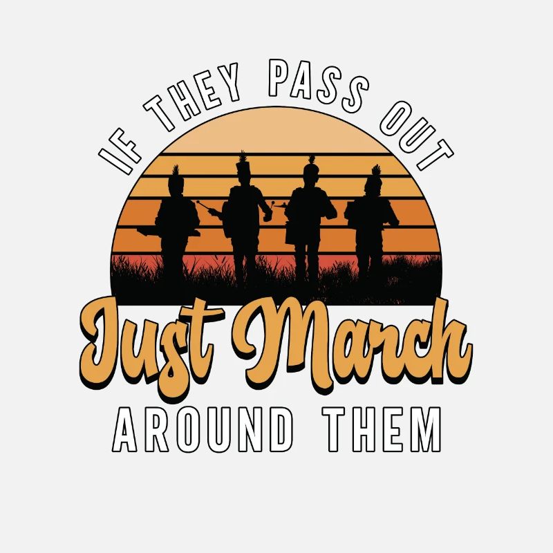 Drumline If They Pass Out Just March Drum Player