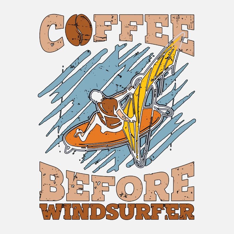 Windsurfer Coffee Before Wakeboard Coffee Lover