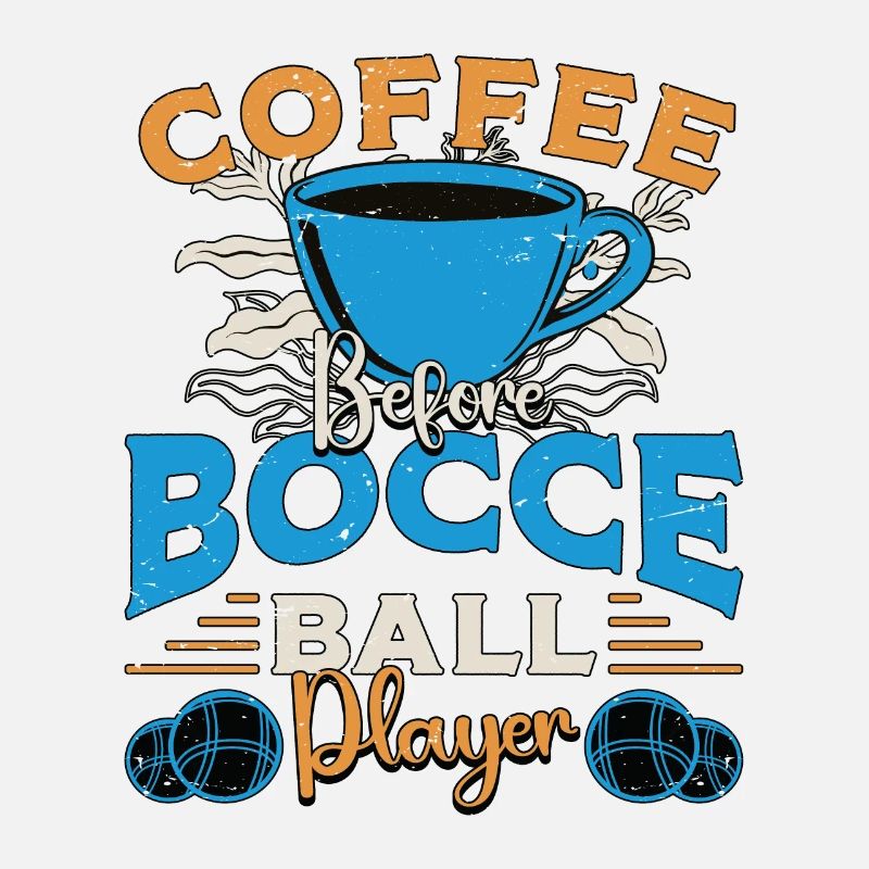 Bocce Ball Player Coffee Ball Sport Coffee Lover