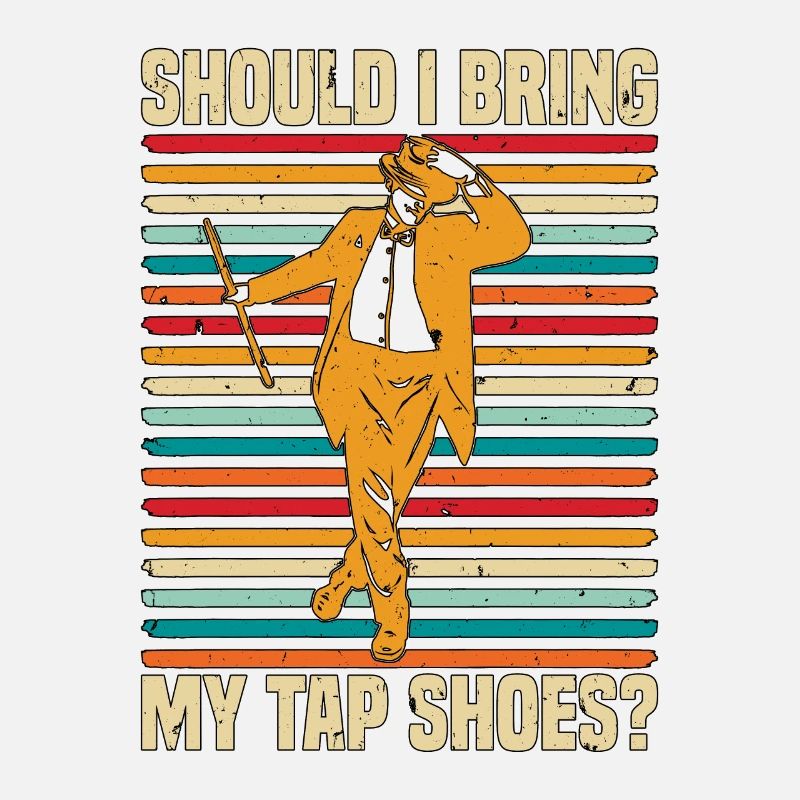 Tap Dance Should I Bring My Tap Dancing Tap Dancer