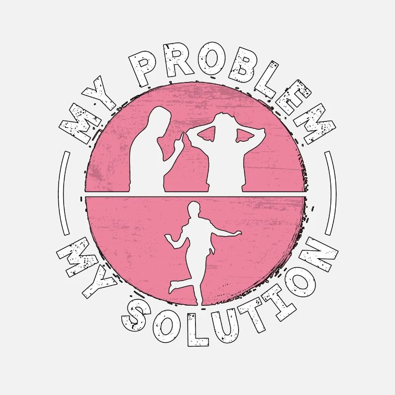 Tap Dancer My Problem My Solution Pictogram Mom
