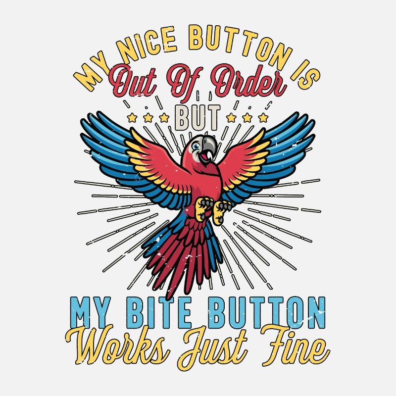 Macaw Bird My Nice Button Is Out Parrot Bird Lover