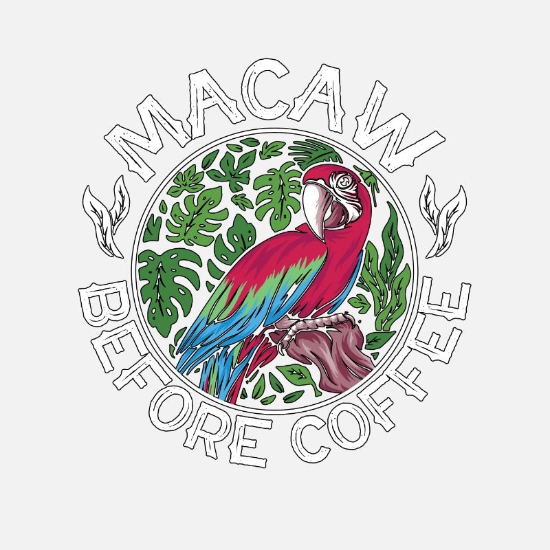 Macaw Before Coffee Ornithologist Coffee Lover