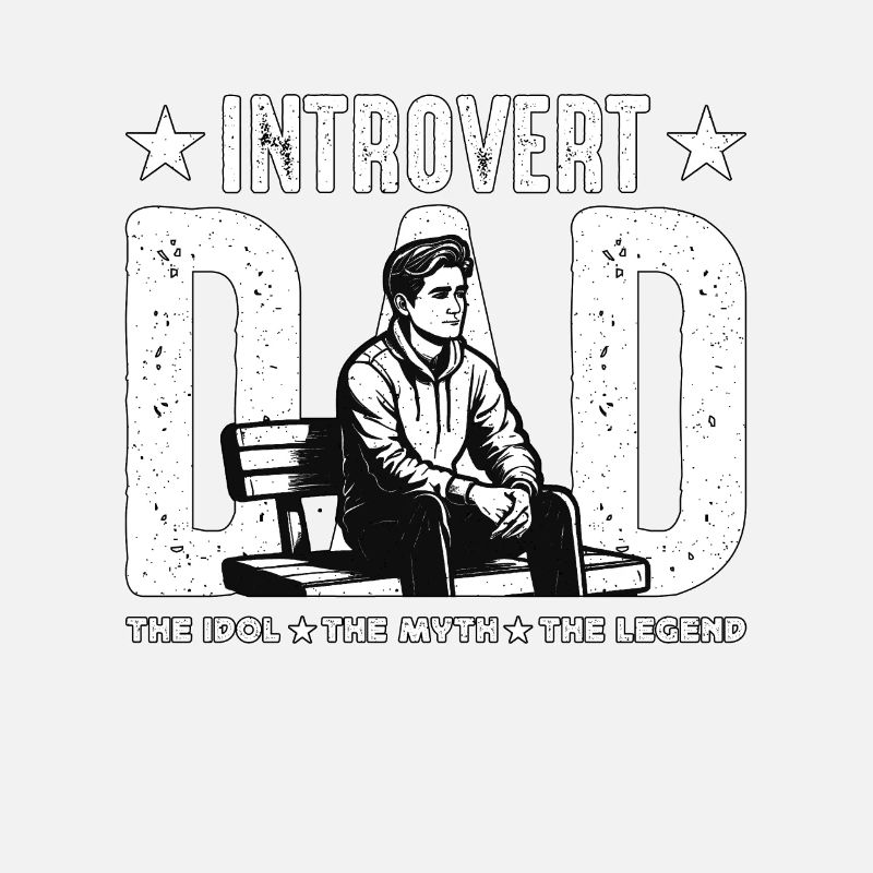 Introvert Dad The Idol The Myth The Legend Bookish