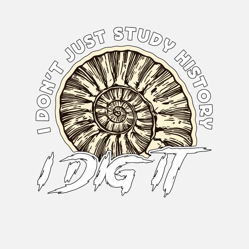 Paleontology I Don't Just Study History Geologist