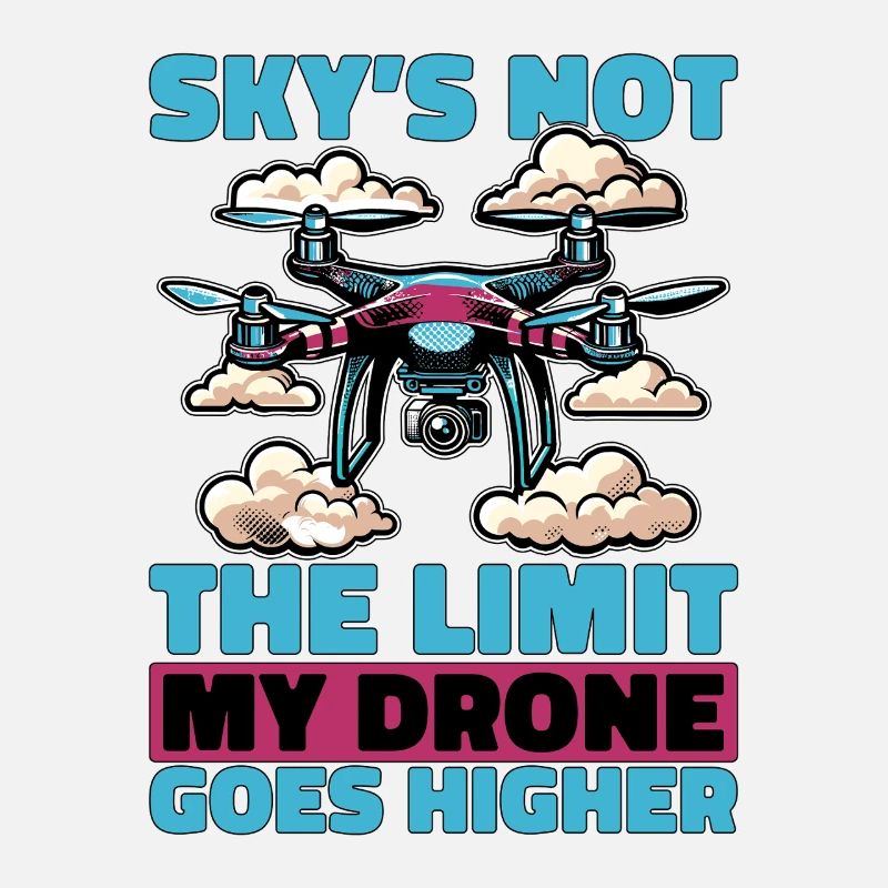 Drone Enthusiast Sky's Not The Limit Drone Pilot