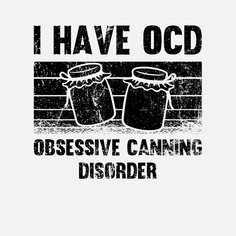 J’ai OCD Obsessive Canning Retro Pickling Canner