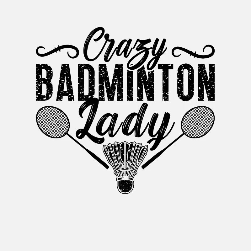 Crazy Badminton Lady Shuttlecock Badminton Player