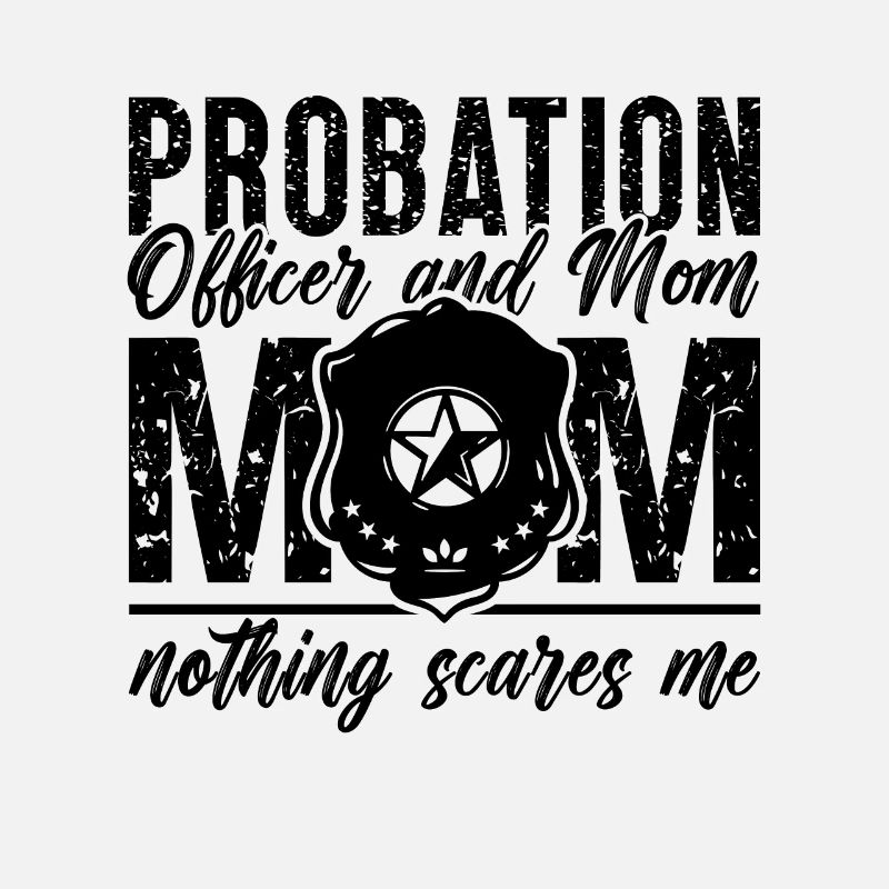 Probation Officer And Mom Corrections Prison Guard