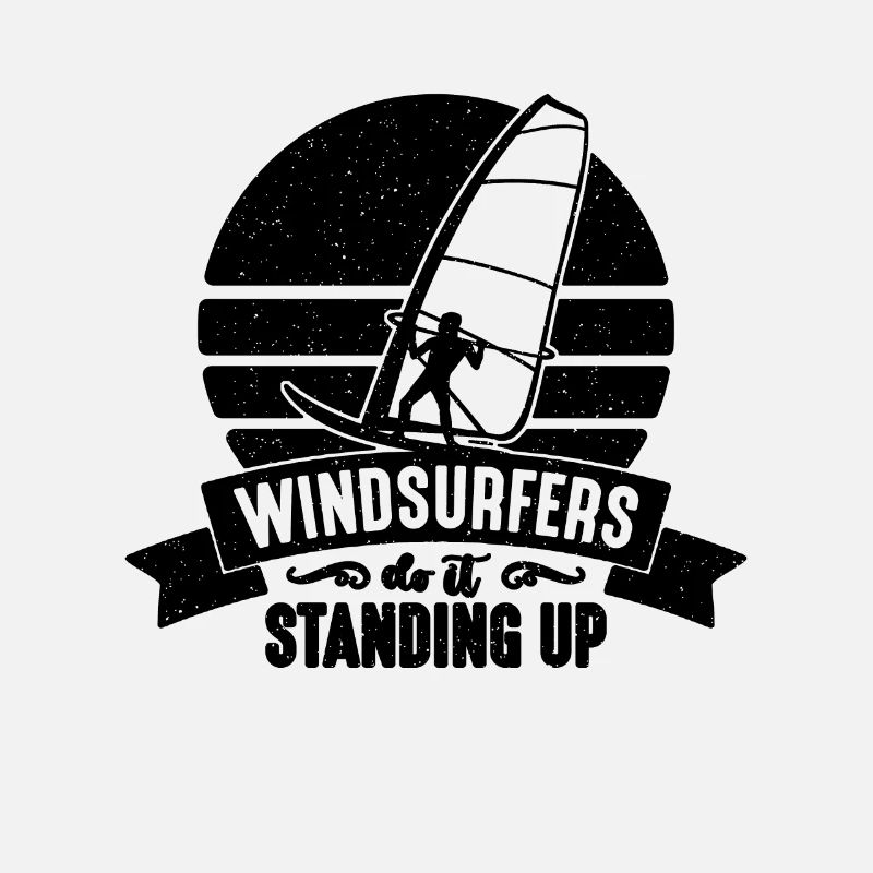 Windsurfers Do It Surfboarding Windsurfing Lover
