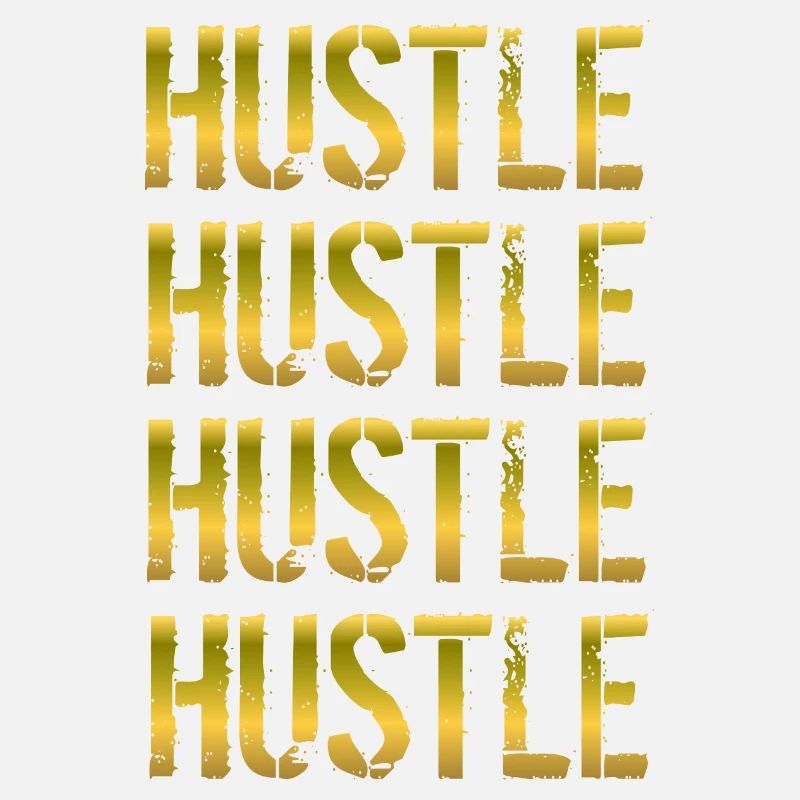 Hustle Hustle Hustle Hustle Hustle Cadeau