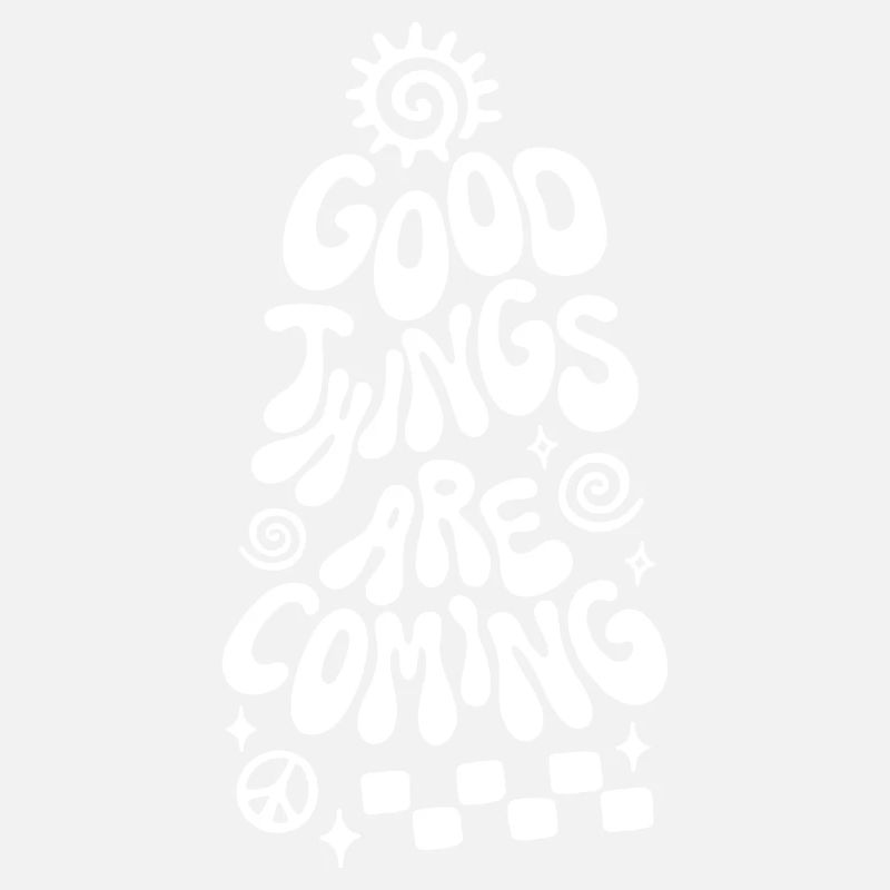Good Things are Coming Retro Spruch