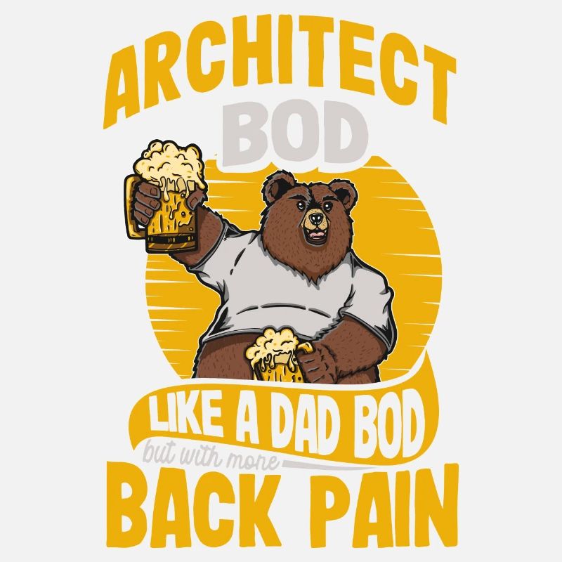 Architecte Bod Like A Dad Bod Dessinateur Drôle