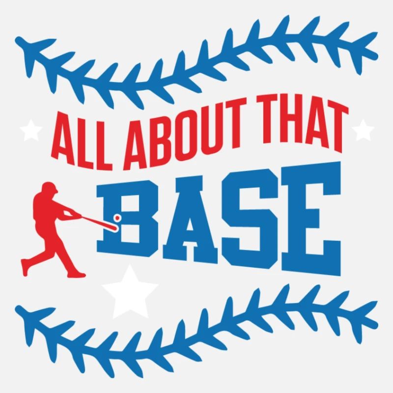 Base Baseball Slogan
