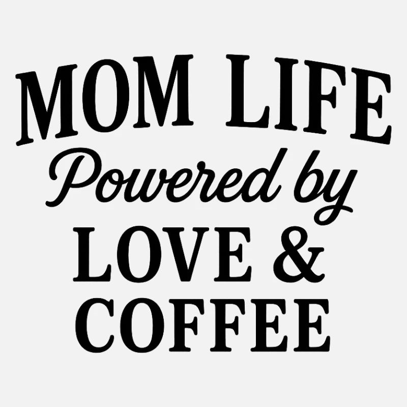 Mama-Lebenskraft durch Liebe und Kaffee