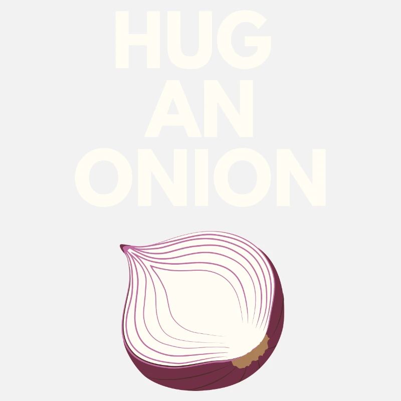 HUG AN ONION